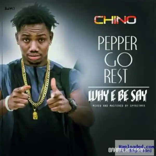 Chino - Pepper Go Rest